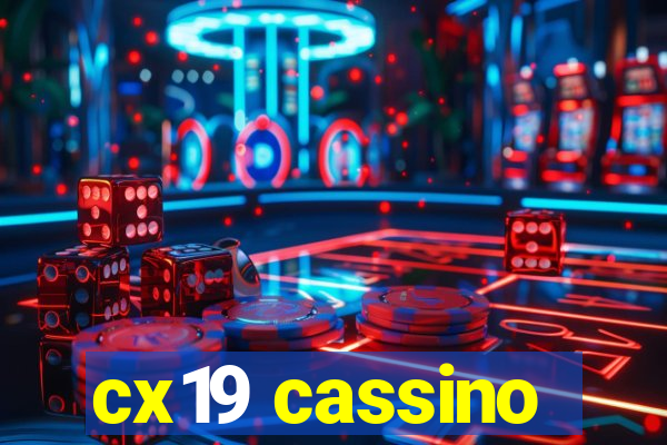 cx19 cassino